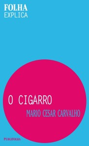O CIGARRO