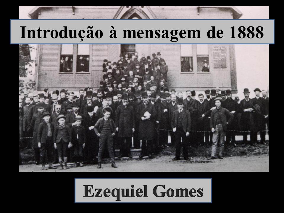 A preciosa Mensagem de 1888