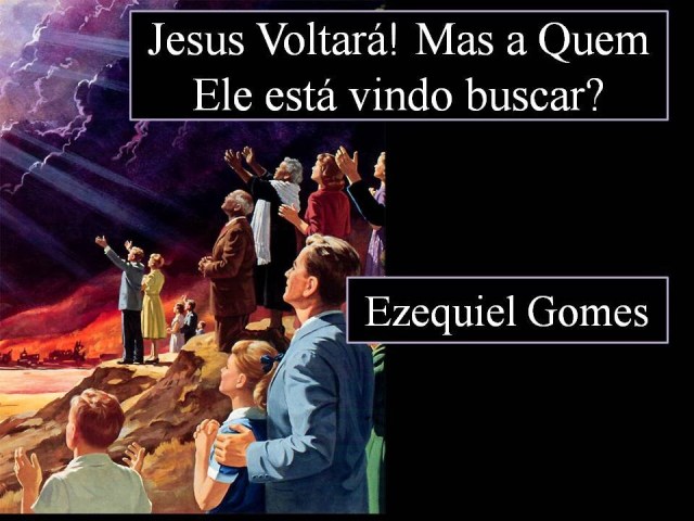 A quem Jesus esta vindo buscar + ezequiel gomes