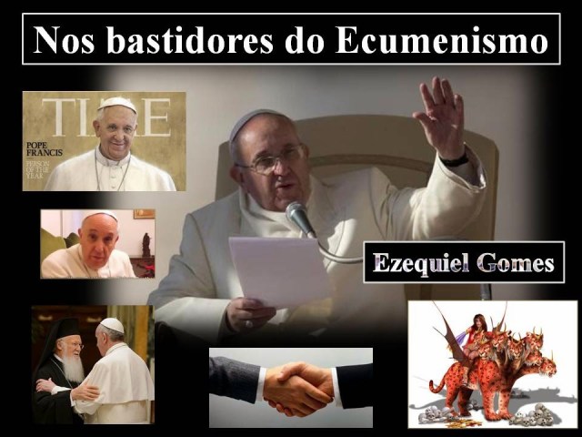 Nos bastidores do Ecumenismo