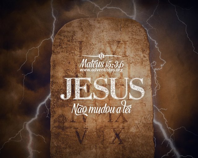jesus nao mudou a lei